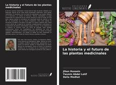 La historia y el futuro de las plantas medicinales kitap kapağı