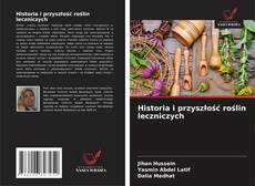 Copertina di Historia i przyszłość roślin leczniczych