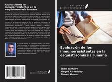 Обложка Evaluación de los inmunorresistentes en la esquistosomiasis humana