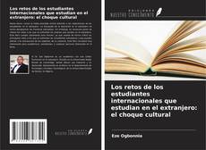 Los retos de los estudiantes internacionales que estudian en el extranjero: el choque cultural kitap kapağı
