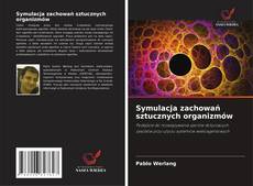 Symulacja zachowań sztucznych organizmów的封面