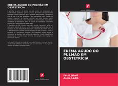 Capa do livro de EDEMA AGUDO DO PULMÃO EM OBSTETRÍCIA 