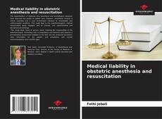 Buchcover von Medical liability in obstetric anesthesia and resuscitation