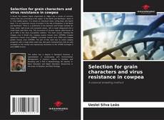 Обложка Selection for grain characters and virus resistance in cowpea