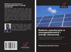 Copertina di Badania symulacyjne w energoelektronice i energii słonecznej