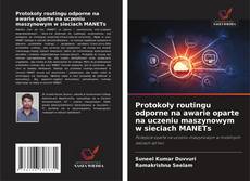 Copertina di Protokoły routingu odporne na awarie oparte na uczeniu maszynowym w sieciach MANETs