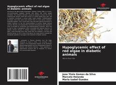 Hypoglycemic effect of red algae in diabetic animals的封面
