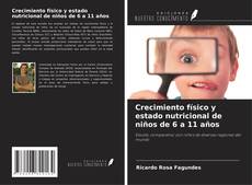 Обложка Crecimiento físico y estado nutricional de niños de 6 a 11 años