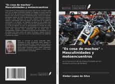 Copertina di "Es cosa de machos" - Masculinidades y motoencuentros