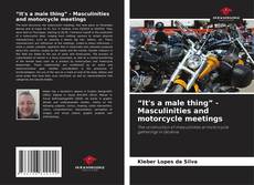 Portada del libro de “It's a male thing” - Masculinities and motorcycle meetings