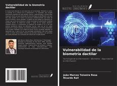 Copertina di Vulnerabilidad de la biometría dactilar
