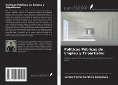 Copertina di Políticas Públicas de Empleo y Tripartismo: