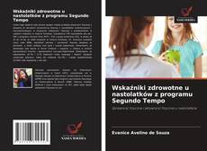 Copertina di Wskaźniki zdrowotne u nastolatków z programu Segundo Tempo