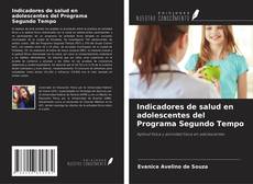 Обложка Indicadores de salud en adolescentes del Programa Segundo Tempo