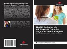 Portada del libro de Health indicators in adolescents from the Segundo Tempo Program