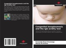Capa do livro de Congenital toxoplasmosis and the IgG avidity test 