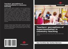 Copertina di Teachers' perceptions of experimentation in chemistry teaching