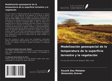 Обложка Modelización geoespacial de la temperatura de la superficie terrestre y la vegetación