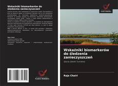 Copertina di Wskaźniki biomarkerów do śledzenia zanieczyszczeń