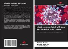Infections associated with care and antibiotic prescription kitap kapağı