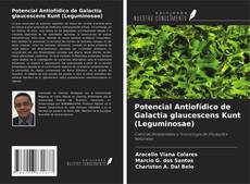 Potencial Antiofídico de Galactia glaucescens Kunt (Leguminosae) kitap kapağı