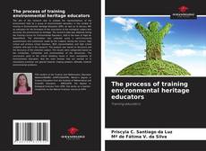 Portada del libro de The process of training environmental heritage educators