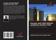 Korozja stali UNS S82441 poddanej obróbce FSW的封面