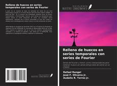 Обложка Relleno de huecos en series temporales con series de Fourier