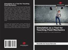 Simulation as a Tool for Teaching Fluid Mechanics kitap kapağı