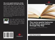 Portada del libro de The socio-spatial behavior of the black population through Hip Hop