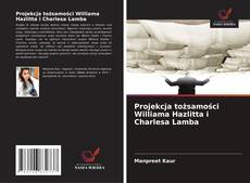 Projekcja tożsamości Williama Hazlitta i Charlesa Lamba的封面