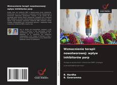 Wzmocnienie terapii nowotworowej: wpływ inhibitorów parp的封面