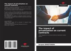 The impact of privatization on current contracts的封面