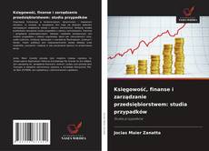 Copertina di Księgowość, finanse i zarządzanie przedsiębiorstwem: studia przypadków