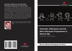 Copertina di Interests, Dilemmas and the Mais Educação Programme in Maricá (RJ)