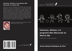 Buchcover von Intereses, dilemas y el programa Más Educación en Maricá (RJ)