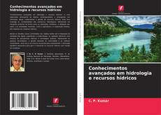Conhecimentos avançados em hidrologia e recursos hídricos kitap kapağı