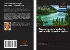Zaawansowany wgląd w hydrologię i zasoby wodne的封面