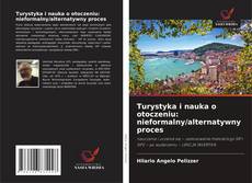 Turystyka i nauka o otoczeniu: nieformalny/alternatywny proces的封面