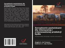 Zarządzanie pastwiskami dla intensywnej i zrównoważonej produkcji bydła的封面