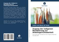 Buchcover von Zugang der indigenen Bevölkerung zur Arbeitsgerichtsbarkeit