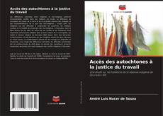 Buchcover von Accès des autochtones à la justice du travail
