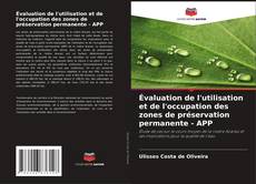Buchcover von Évaluation de l'utilisation et de l'occupation des zones de préservation permanente - APP