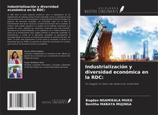 Обложка Industrialización y diversidad económica en la RDC: