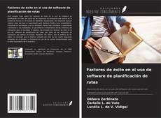 Buchcover von Factores de éxito en el uso de software de planificación de rutas