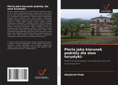 Pieria jako kierunek podróży dla slow turystyki:的封面