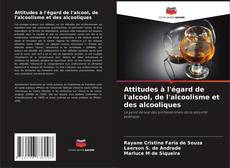 Portada del libro de Attitudes à l'égard de l'alcool, de l'alcoolisme et des alcooliques