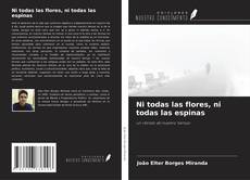 Capa do livro de Ni todas las flores, ni todas las espinas 