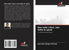 Couverture de Non tutti i fiori, non tutte le spine