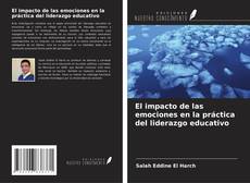 Buchcover von El impacto de las emociones en la práctica del liderazgo educativo